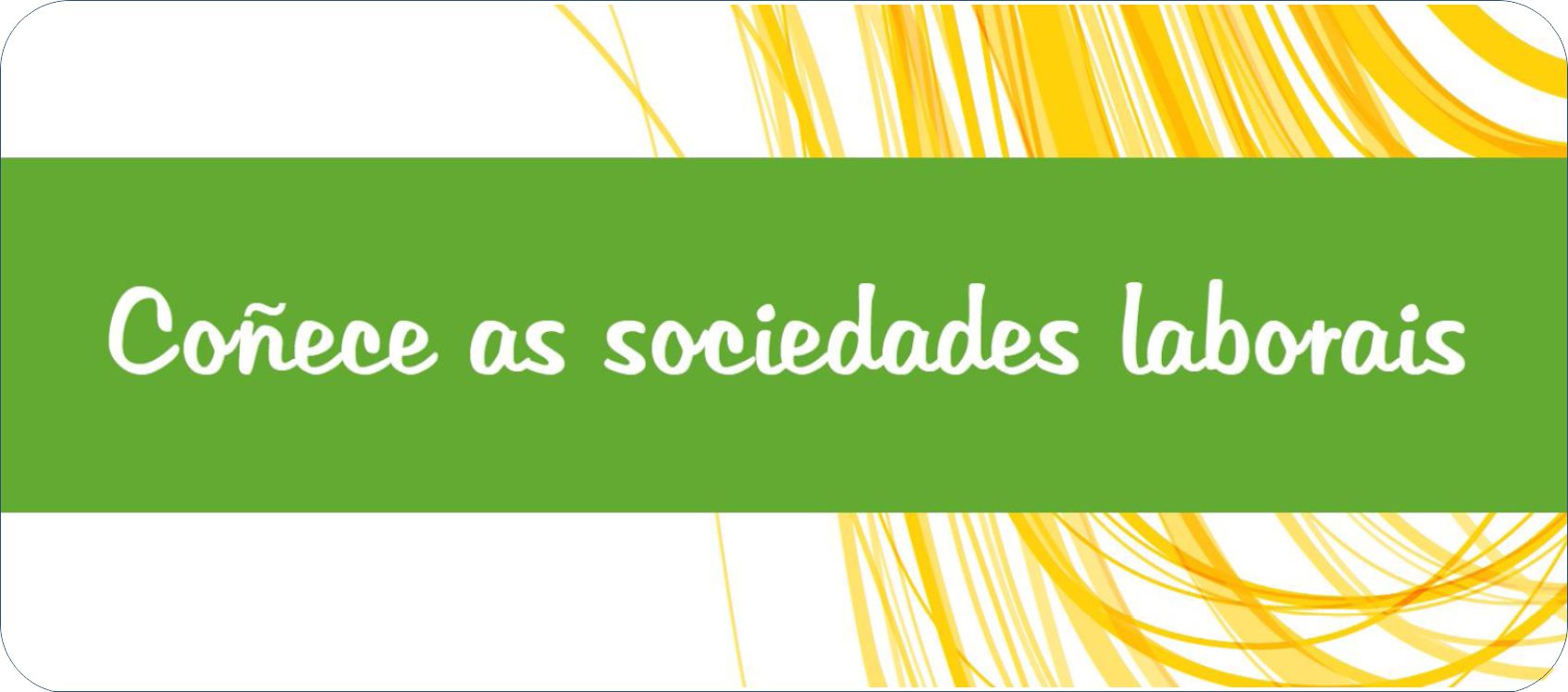 Acceso a la publicación Coñece as sociedades laborais (en gallego)