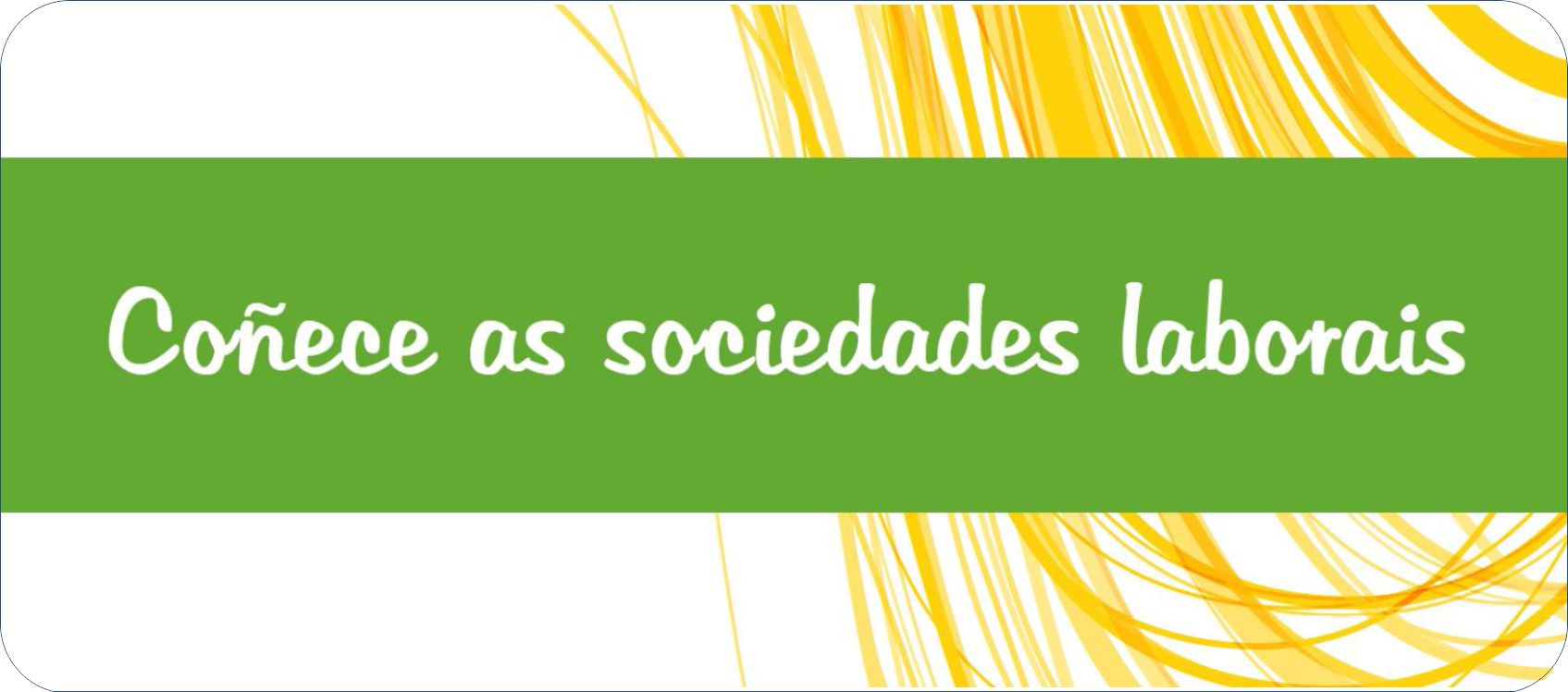 Coñece as sociedades laborais