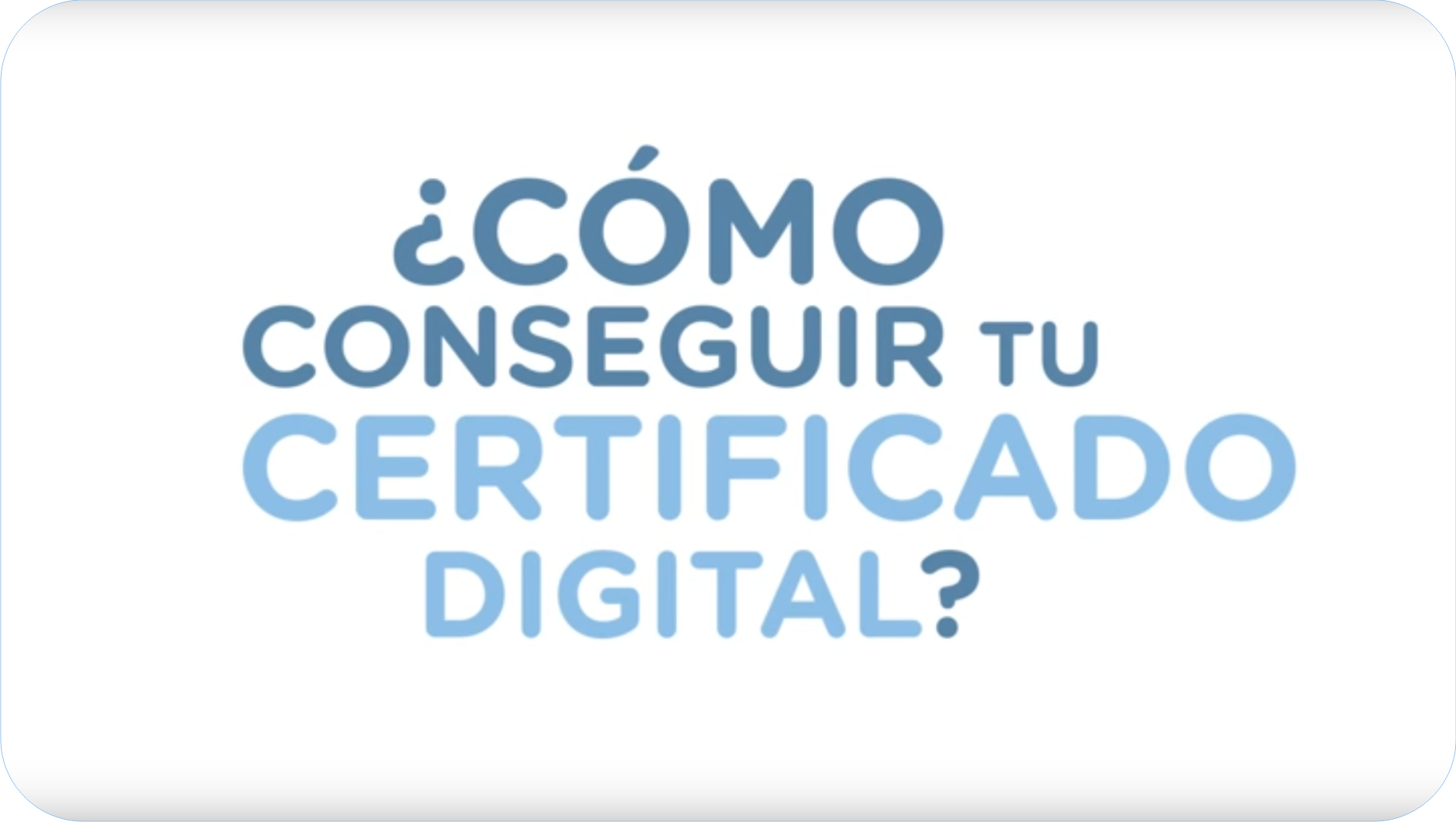 Cómo conseguir tu certificado digital
